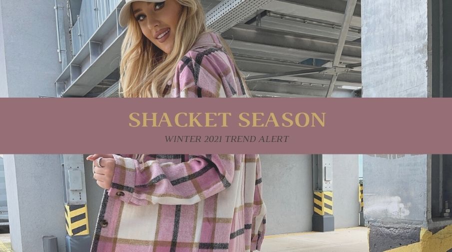 Shacket Season